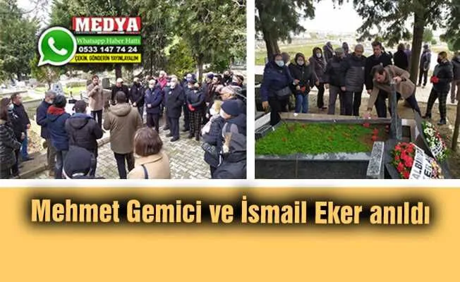 Mehmet Gemici ve İsmail Eker anıldı