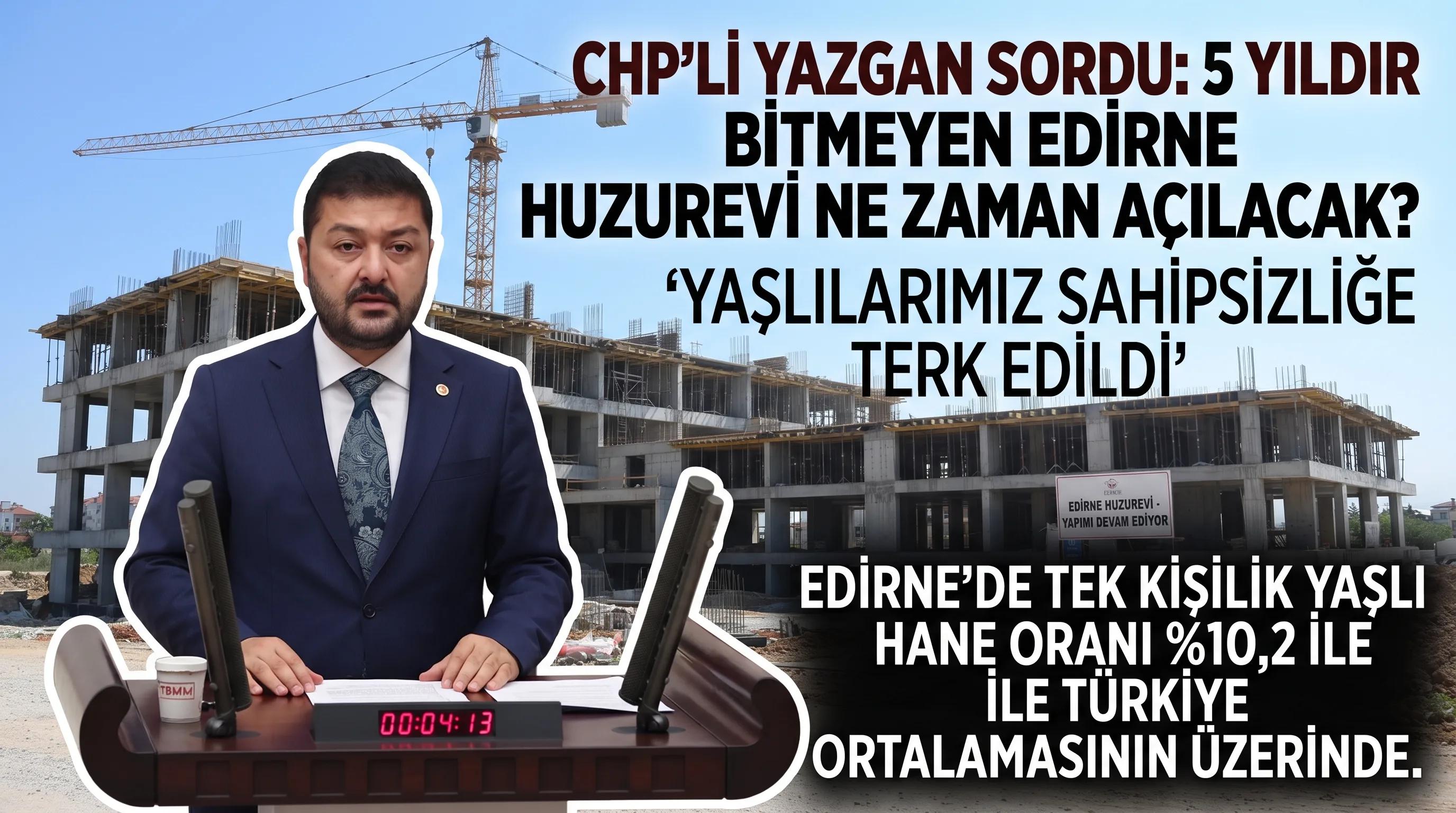Baran Yazgan’dan Edirne Huzurevi soruları
