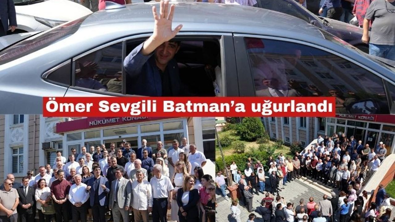 İpsala Kaymakamı Ömer Sevgili Batman’a uğurlandı